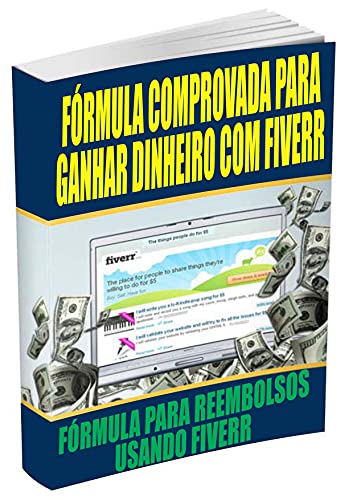 Capa do livro: FÓRMULA COMPROVADA PARA GANHAR DINHEIRO COM FIVERR - Ler Online pdf