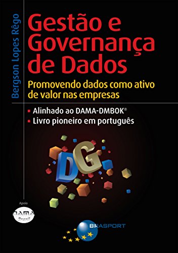 Capa do livro: Gestão e Governança de Dados: Promovendo dados como ativo de valor nas empresas - Ler Online pdf