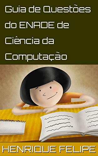 Capa do livro: Guia de Questões do ENADE de Ciência da Computação - Ler Online pdf