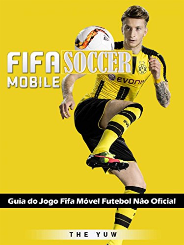 Livro PDF: Guia Do Jogo Fifa Móvel Futebol Não Oficial