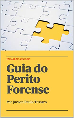 Livro PDF Guia do perito forense: Ênfase no CPC 2015
