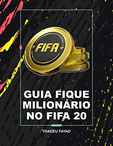 Capa do livro: Guia fique milionário no FIFA 20 - Ler Online pdf