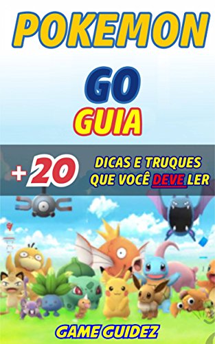 Capa do livro: Guia Pokémon GO + 20 dicas e truques que você deve ler - Ler Online pdf