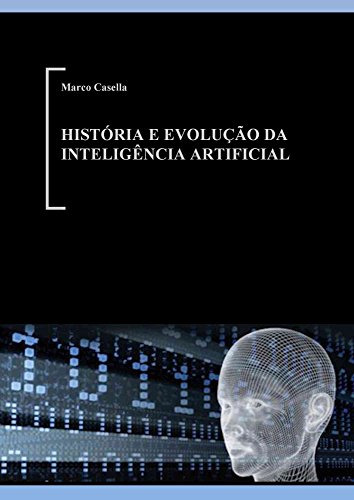 Capa do livro: História e evolução da inteligência artificial - Ler Online pdf