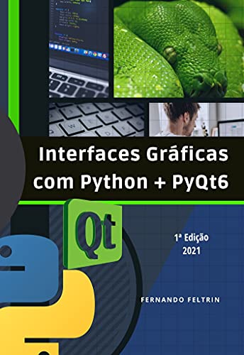 Capa do livro: Interfaces Gráficas com Python + PyQt6 - Ler Online pdf