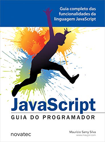 Capa do livro: JavaScript – Guia do Programador: Guia completo das funcionalidades de linguagem JavaScript - Ler Online pdf