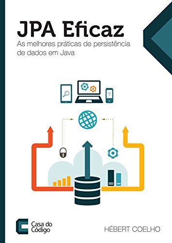 Capa do livro: JPA Eficaz: As melhores práticas de persistência de dados em Java - Ler Online pdf