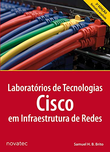 Capa do livro: Laboratórios de Tecnologias Cisco em Infraestrutura de Redes - Ler Online pdf