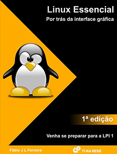 Livro PDF: Linux Essencial: Por trás da interface gráfica