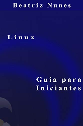 Capa do livro: Linux: Guia para iniciante - Ler Online pdf
