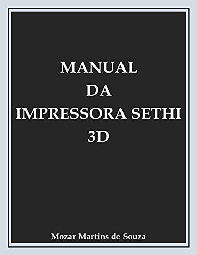 Capa do livro: Manual da Impressora Sethi 3D: Odontologia - Ler Online pdf