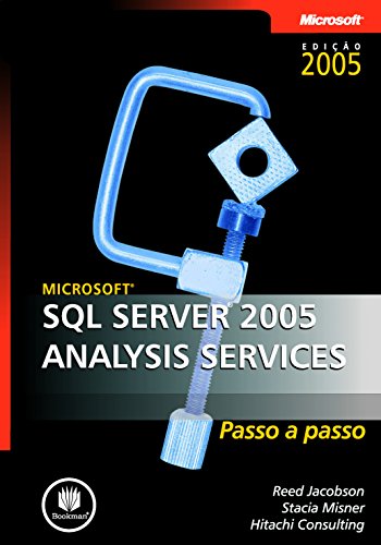 Capa do livro: Microsoft SQL Server 2005: Analysis Services – Passo a Passo - Ler Online pdf