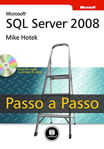 Capa do livro: Microsoft SQL Server 2008 – Passo a Passo - Ler Online pdf