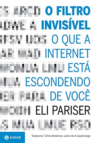 Capa do livro: O filtro invisível: O que a internet está escondendo de você - Ler Online pdf