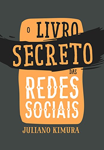 Capa do livro: O Livro Secreto das Redes Sociais - Ler Online pdf