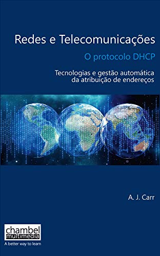Capa do livro: O protocol DHCP: Tecnologias e gestão automática de endereços de rede - Ler Online pdf