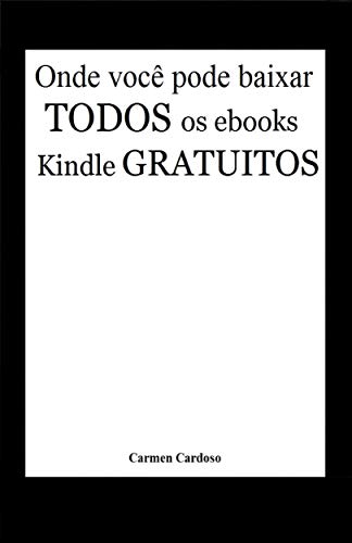 Livro PDF: Onde você pode baixar todos os eBooks Kindle gratuitos (Milhares de livros grátis!)
