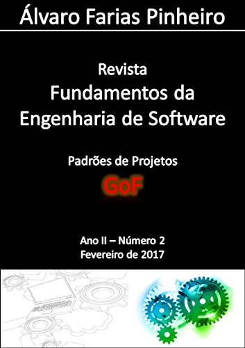 Livro PDF: Padrões de Projetos (GoF) (Revista Fundamentos da Engenharia de Software Livro 3)