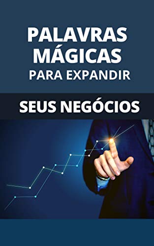 Capa do livro: Palavras Mágicas Para Expandir Seus Negócios - Ler Online pdf