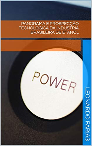 Capa do livro: Panorama e Prospecção Tecnológica da Indústria Brasileira de Etanol - Ler Online pdf