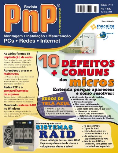 Capa do livro: PnP Digital nº 10 – Os 10 Defeitos mais comuns dos micros, Sistemas RAID, topologias de rede, multímetros, erros de tela azul do Windows e outros assuntos - Ler Online pdf