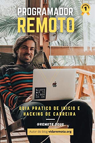 Livro PDF: Programador remoto: Guia prático de início e hacking de carreira