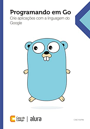 Capa do livro: Programando em Go: Crie aplicações com a linguagem do Google - Ler Online pdf