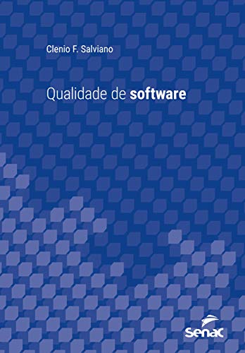 Capa do livro: Qualidade de software (Série Universitária) - Ler Online pdf