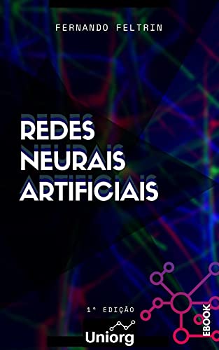 Capa do livro: Redes Neurais Artificiais – Fernando Feltrin - Ler Online pdf