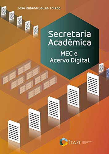Capa do livro: Secretaria Acadêmica: MEC e acervo digital - Ler Online pdf