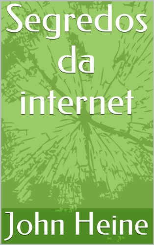 Capa do livro: Segredos da internet (Ganhar com a internet Livro 1) - Ler Online pdf