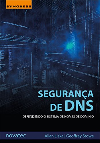 Livro PDF: Segurança de DNS: Defendendo o Sistema de Nomes de Domínio