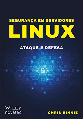 Livro PDF: Segurança em servidores Linux: Ataque e Defesa