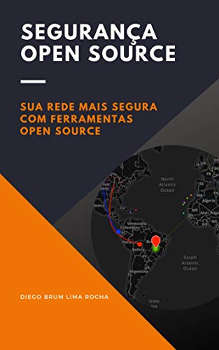 Capa do livro: Segurança Open Source: Sua rede mais segura com ferramentas Open Source - Ler Online pdf