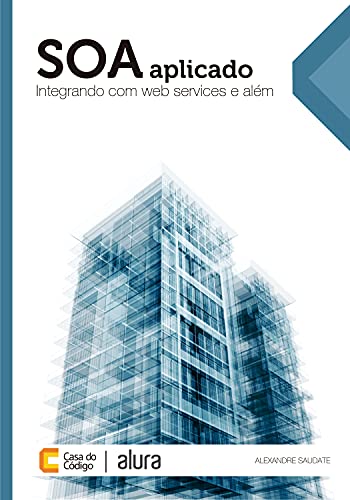 Capa do livro: SOA aplicado: Integrando com web services e além - Ler Online pdf