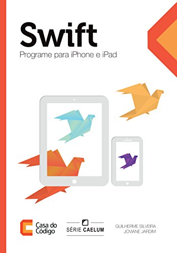 Capa do livro: Swift: Programe para iPhone e iPad - Ler Online pdf