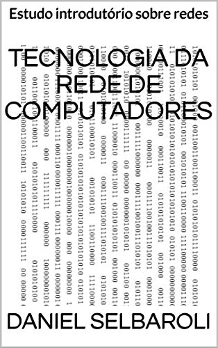 Capa do livro: Tecnologia da Rede de Computadores: Estudo introdutório sobre redes - Ler Online pdf