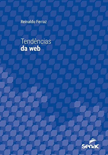 Capa do livro: Tendências da web (Série Universitária) - Ler Online pdf