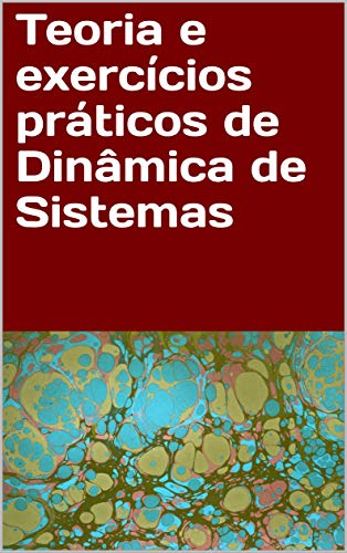 Livro PDF: Teoria e exercícios práticos de Dinâmica de Sistemas: Aprendendo o software de criar modelos de simulação aplicados à gestão e análise estratégica.