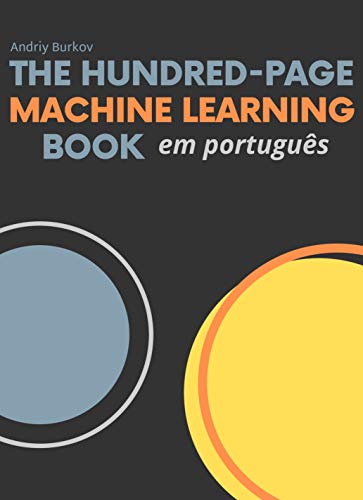 Capa do livro: The Hundred-Page Machine Learning Book em português - Ler Online pdf