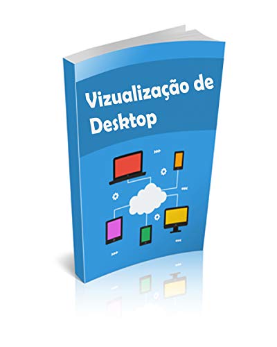 Livro PDF: Virtualização de Desktop: Desktop
