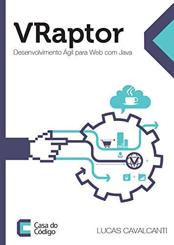 Capa do livro: VRaptor: Desenvolvimento ágil para web com Java - Ler Online pdf