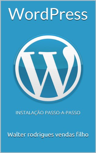 Livro PDF: WordPress – Instalação Passo-a-Passo