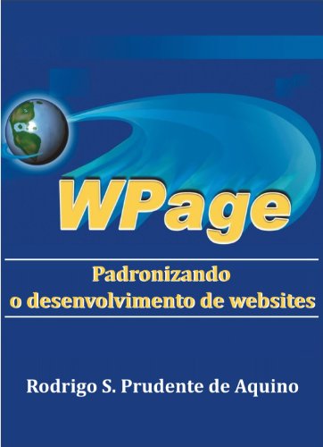 Capa do livro: WPage – Padronizando o desenvolvimento de websites - Ler Online pdf