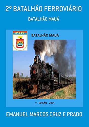 Capa do livro: 2º Batalhão Ferroviário - Ler Online pdf