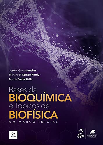 Livro PDF: Bases da Bioquímica e Tópicos de Biofísica – Um Marco Inicial