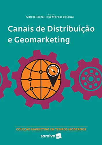 Capa do livro: Canais de distribuição e geomarketing - Ler Online pdf