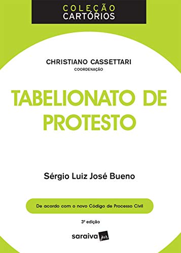 Livro PDF: COLEÇÃO CARTÓRIOS – TABELIONATO DE PROTESTO COLEÇÃO CARTÓRIOS – TABELIONATO DE PROTESTO