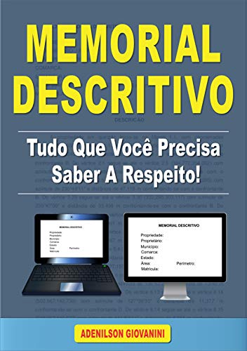 Capa do livro: Memorial Descritivo – Tudo Que Você Precisa Saber a Respeito: Aprenda a Produzir Memoriais Descritivos através de um E-book Prático! (Topografia Cadastral) - Ler Online pdf