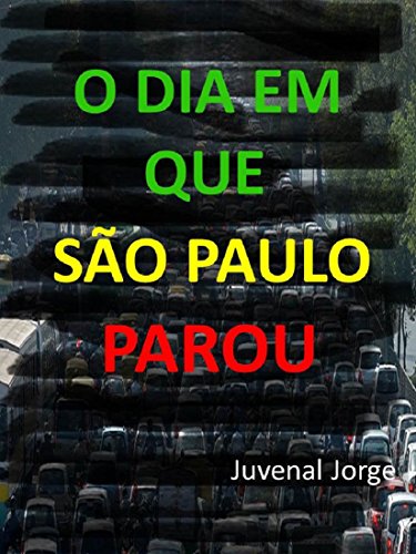 Livro PDF: O Dia Em Que São Paulo Parou